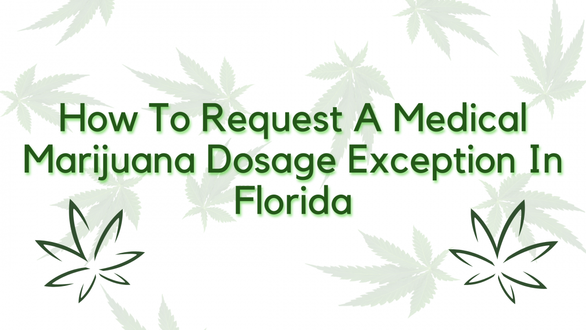 How To Request A Medical Marijuana Dosage Exception All Natural MD